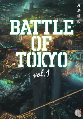 BATTLE OF TOKYO